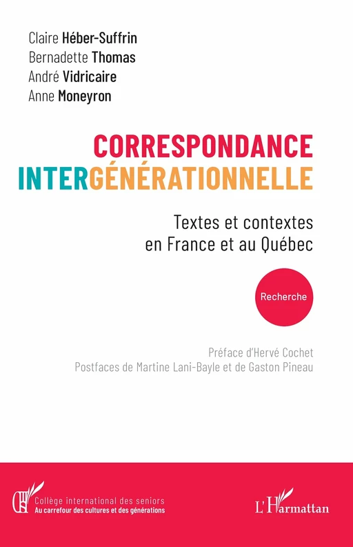 Correspondance intergénérationnelle - André Vidricaire, Anne Moneyron, Claire Héber-Suffrin, Bernadette Thomas - Editions L'Harmattan