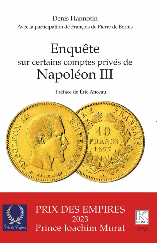 Enquête sur certains comptes privés de Napoléon III - Denis Hannotin - SPM