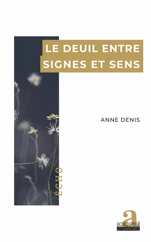 Le deuil entre signes et sens - Anne Denis - Academia