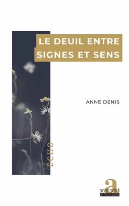 Le deuil entre signes et sens