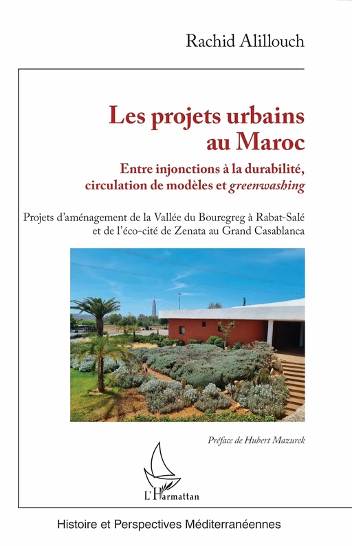 Les projets urbains au Maroc - Rachid Alillouch - Editions L'Harmattan