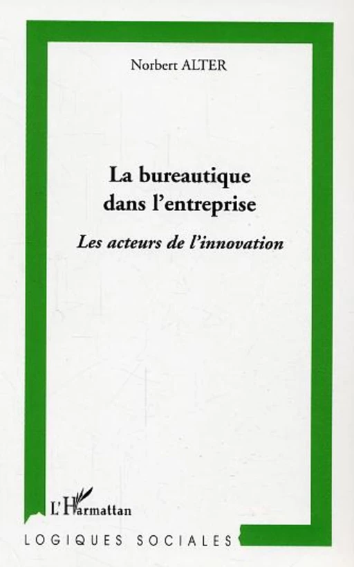 La bureautique dans l'entreprise - Norbert Alter - Editions L'Harmattan