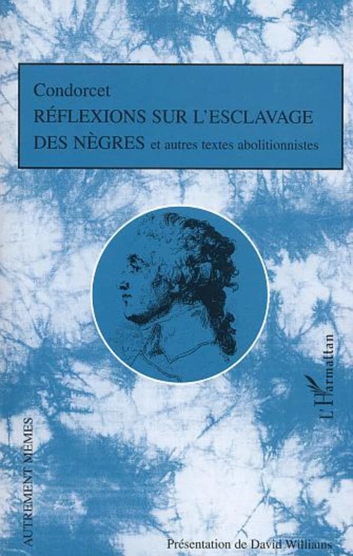 Réflexions sur l'esclavage des nègres -  - Editions L'Harmattan