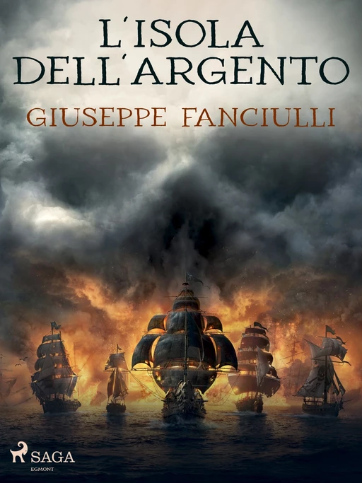 L'isola dell'argento - Giuseppe Fanciulli - Saga Egmont International