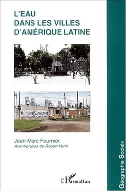 L'EAU DANS LES VILLES D'AMÉRIQUE LATINE