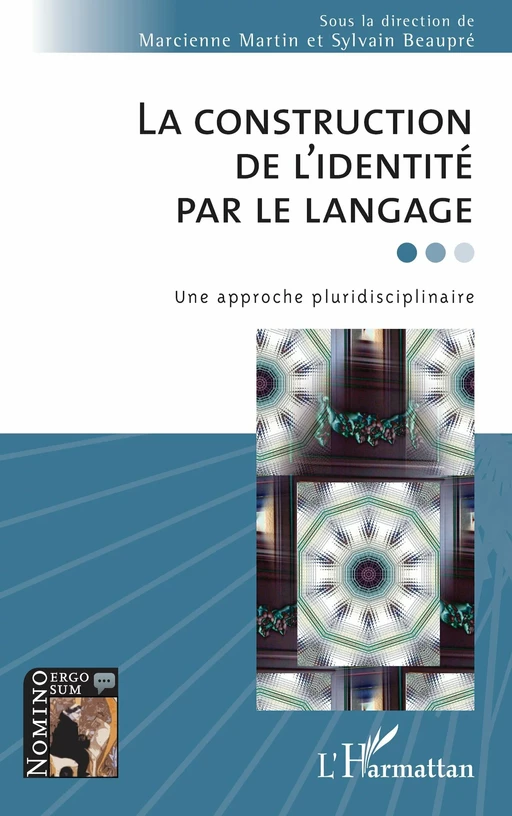 La construction de l'identité par le langage -  - Editions L'Harmattan