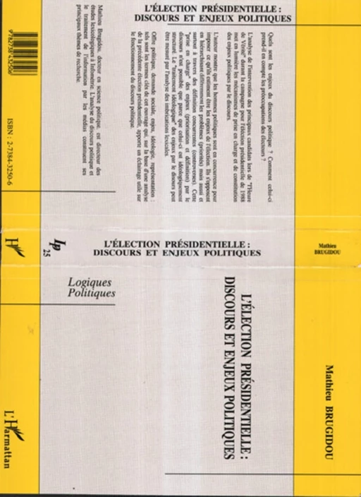 L'élection présidentielle : discours et enjeux politiques - Mathieu Brugidou - Editions L'Harmattan