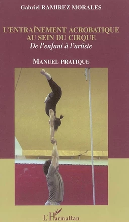 L'entraînement acrobatique au sein du cirque