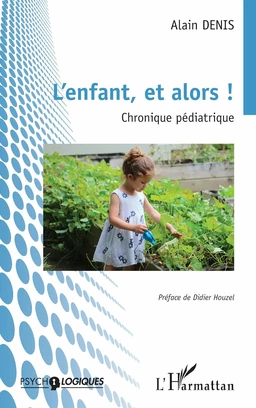 L’enfant, et alors !