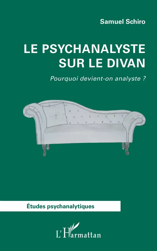 Le psychanalyste sur le divan - Samuel Schiro - Editions L'Harmattan