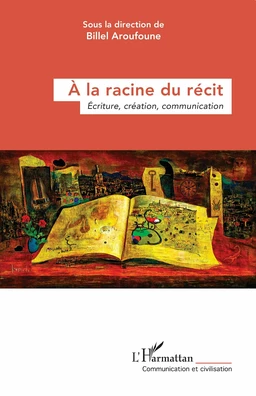 À la racine du récit