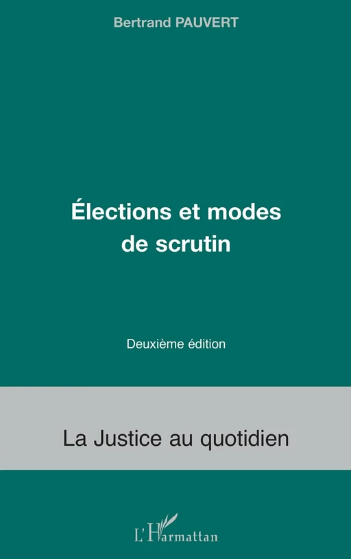 Eléctions et modes de scrutin (2ème édition) - Bertrand Pauvert - Editions L'Harmattan