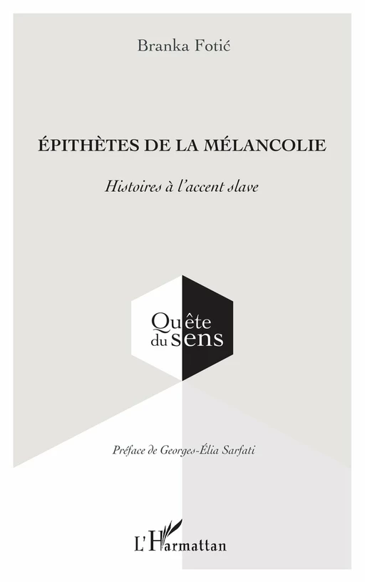 Épithètes de la mélancolie - Branka Fotic - Editions L'Harmattan