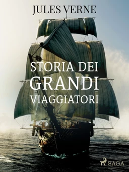 Storia dei grandi viaggiatori