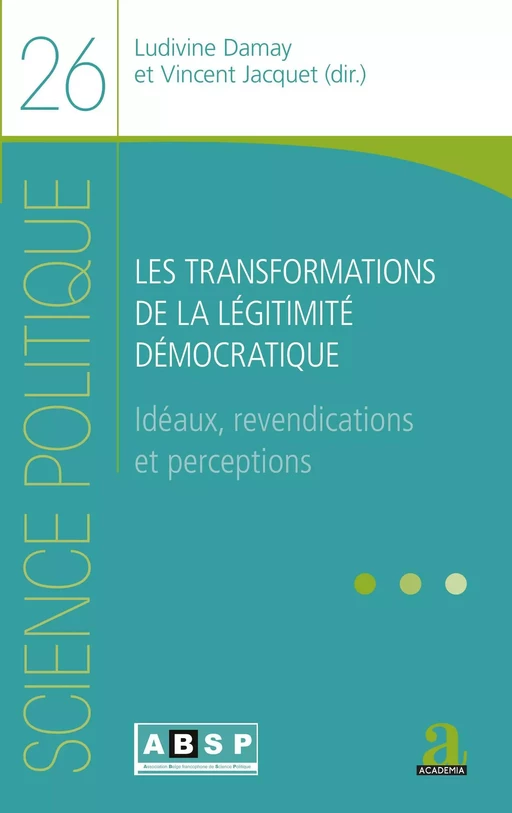 Les transformations de la légitimité démocratique -  Jacquet vincent, Ludivine Damay - Academia