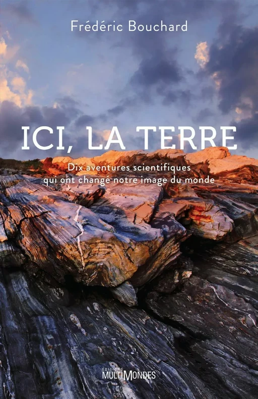 Ici, la Terre - Frédéric Bouchard - Éditions MultiMondes