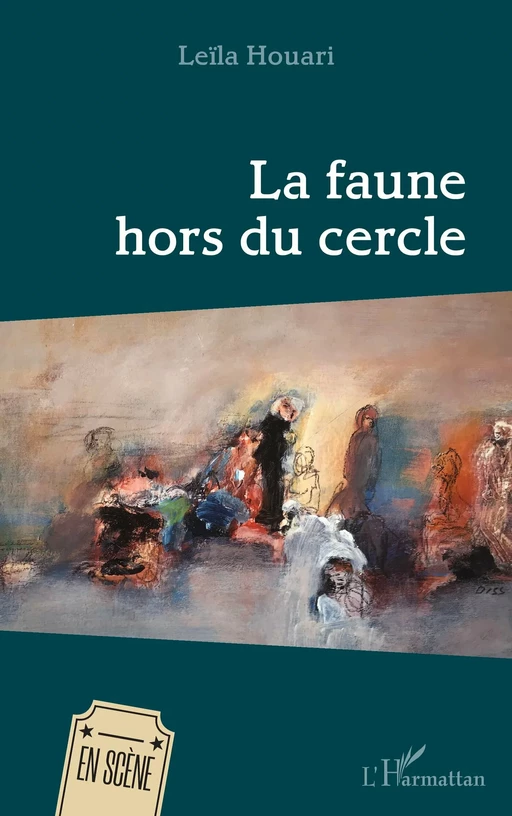 La faune hors du cercle - Leïla Houari - Editions L'Harmattan