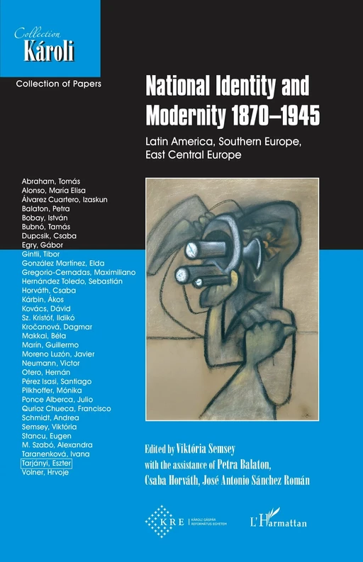 National identity and Modernity 1870-1945 - Viktoria Semsey - Editions L'Harmattan