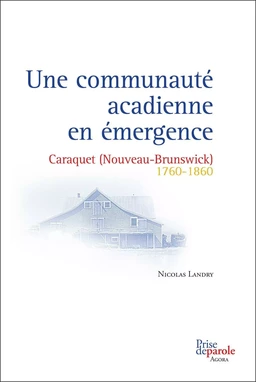 Une communauté acadienne en émergence