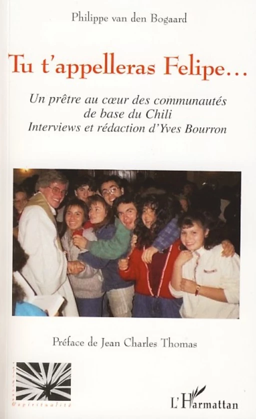 Tu t'appelleras Felipe - Yves Bourron - Editions L'Harmattan