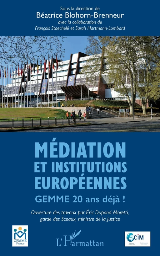 Médiation et institutions européennes - Béatrice Blohorn-Brenneur, François Staechelé, Sarah Hartmann Lombard - Editions L'Harmattan