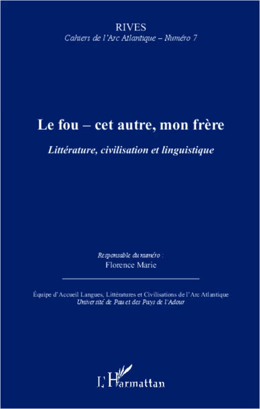 Le fou - cet autre, mon frère -  Florence marie - Editions L'Harmattan