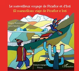 Le merveilleux voyage de Picaflor et d'Inti