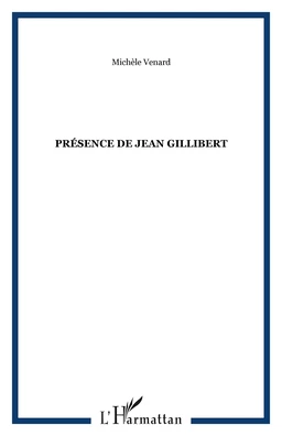 Présence de Jean Gillibert