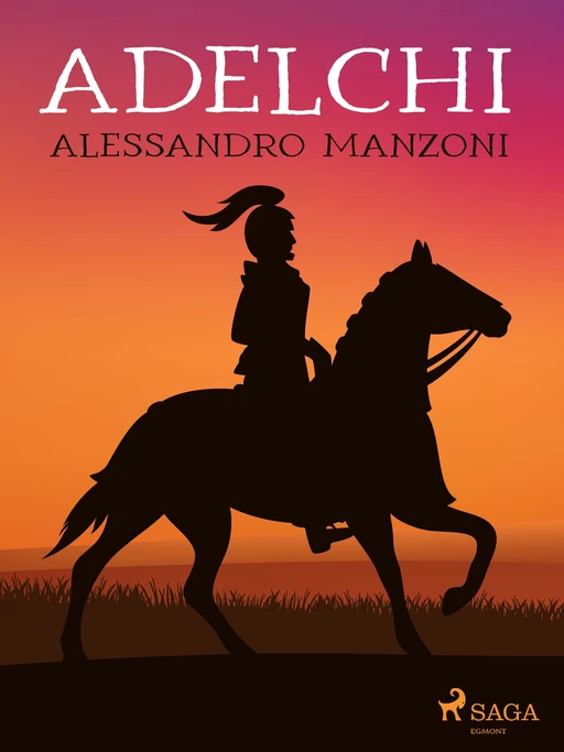 Adelchi - Alessandro Manzoni - Saga Egmont International