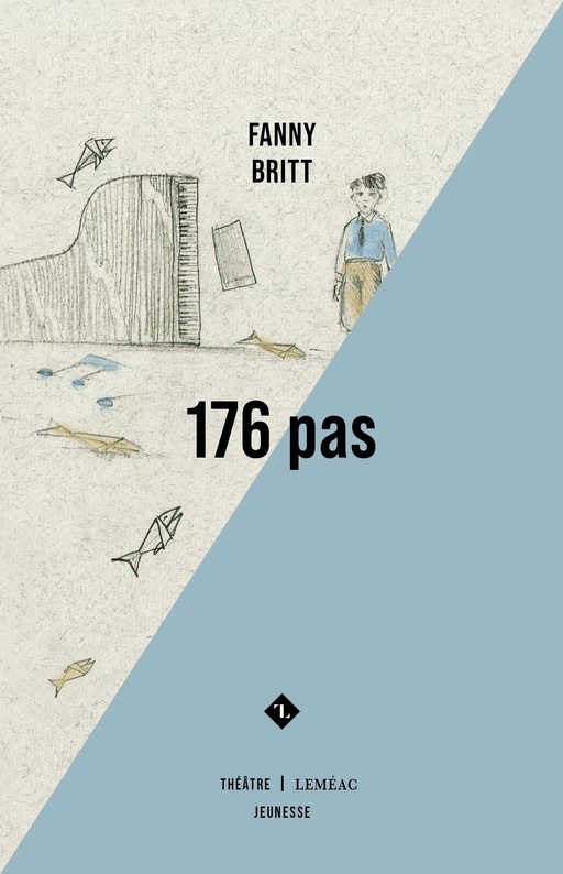 176 pas - Fanny Britt - Leméac Éditeur