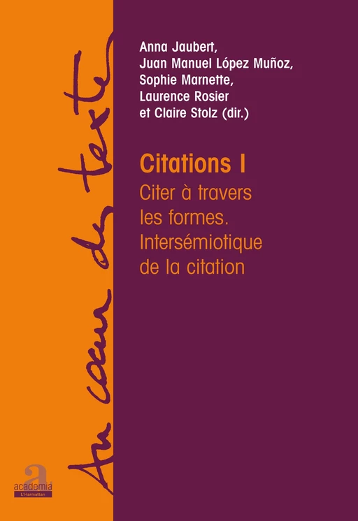 Citations I - Juan Manuel López Muñoz, Laurence Rosier, Claire Stolz,  Jaubert anna,  Marnette sophie - Academia