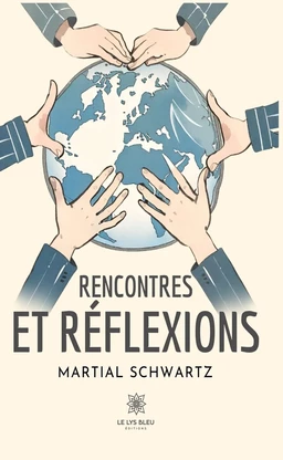 Rencontres et réflexions