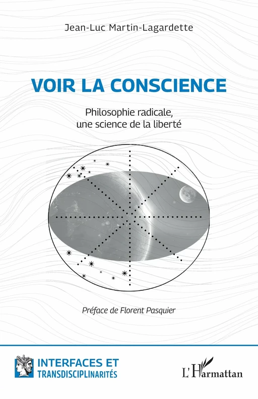 Voir la conscience - Jean-Luc Martin-Lagardette - Editions L'Harmattan