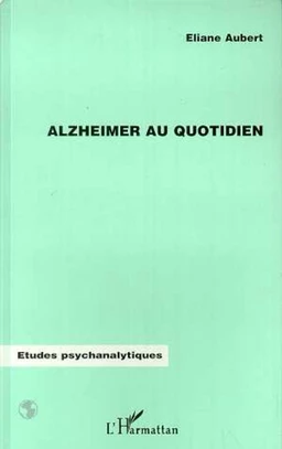 ALZHEIMER AU QUOTIDIEN