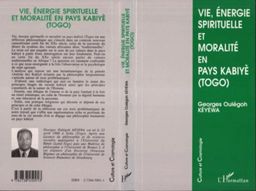 Vie, énergie spirituelle et moralité en pays kabiyè -  - Editions L'Harmattan