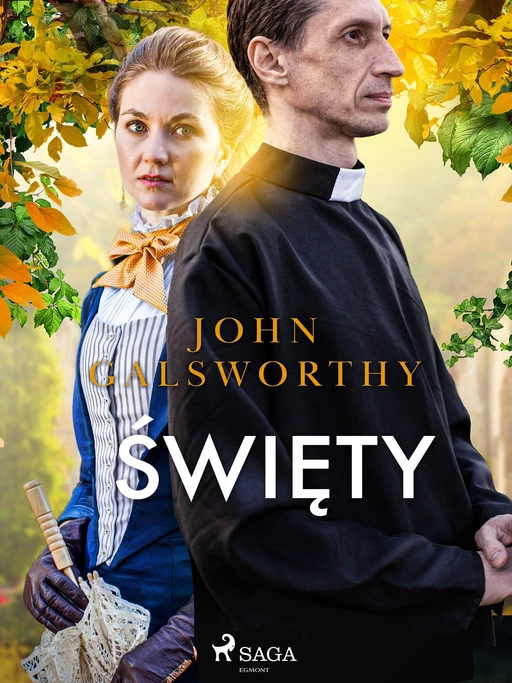 Święty - John Galsworthy - Saga Egmont International