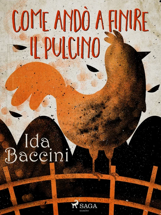 Come andò a finire il pulcino - Ida Baccini - Saga Egmont International