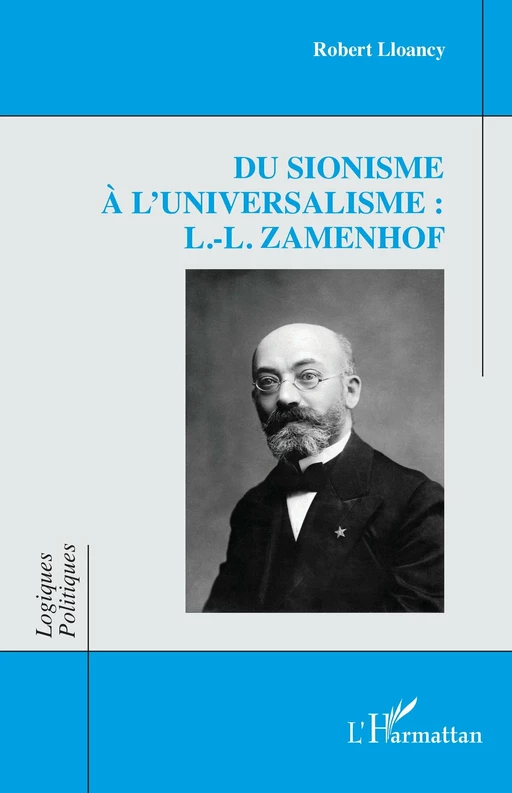 Du sionisme à l'universalisme : L.-L. Zamenhof - Robert Lloancy - Editions L'Harmattan