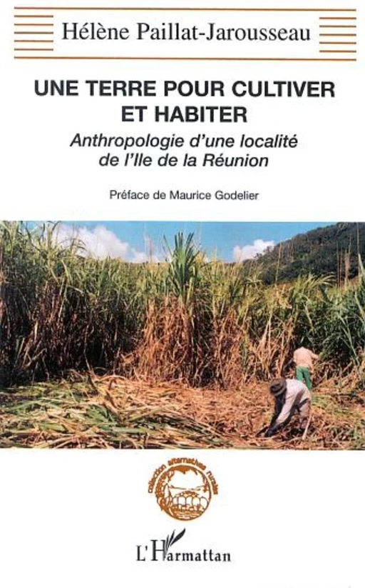 UNE TERRE POUR CULTIVER ET HABITER - Hélène Paillat-Jarousseau - Editions L'Harmattan