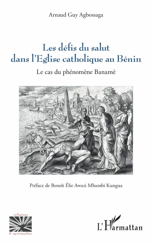 Les défis du salut dans l’Eglise catholique au Bénin - Arnaud Guy Agbossaga - Editions L'Harmattan