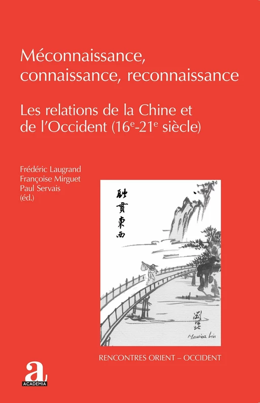 Méconnaissance, connaissance, reconnaissance - Frédéric Laugrand, Paul Servais, Françoise Mirguet - Academia