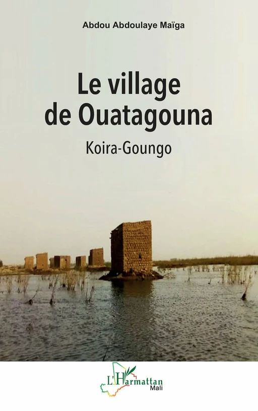 Le village de Ouatagouna - Abdou Abdoulaye Maïga - Editions L'Harmattan