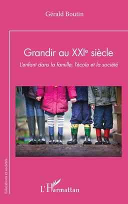 Grandir au XXIe siècle