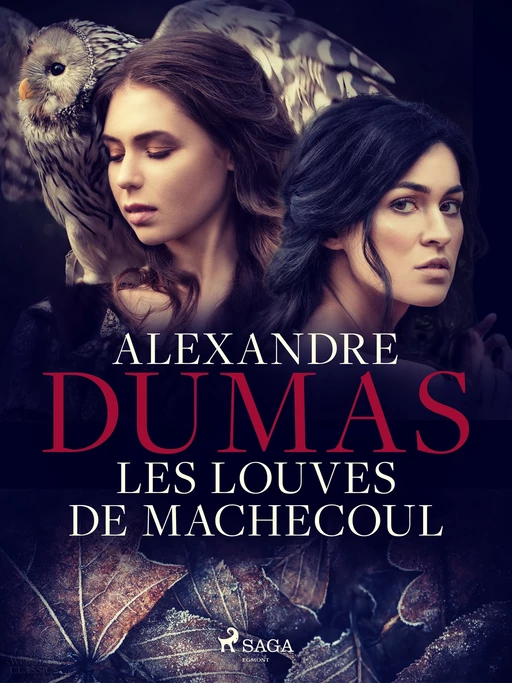 Les Louves de Machecoul - Alexandre Dumas (père) - Saga Egmont French