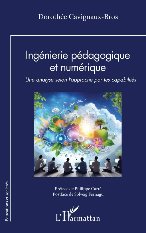 Ingénierie pédagogique et numérique - Dorothée Cavignaux-Bros - Editions L'Harmattan