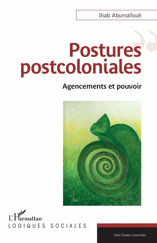 Postures postcoloniales - Ihab Abumallouh - Editions L'Harmattan