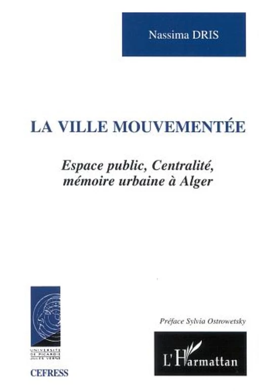 VILLE MOUVEMENTÉE - Nassima Dris - Editions L'Harmattan