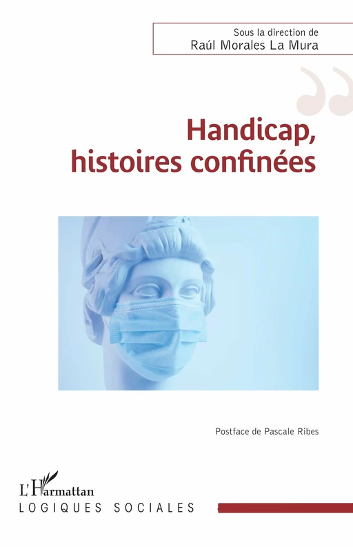 Handicap, histoires confinées - Raùl Morales La Mura - Editions L'Harmattan