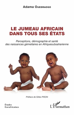 Le jumeau africain dans tous ses états