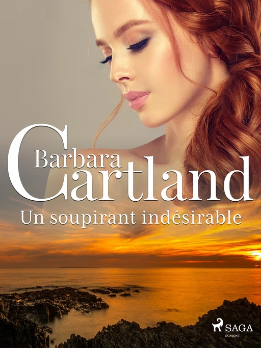 Un soupirant indésirable - Barbara Cartland - Saga Egmont French